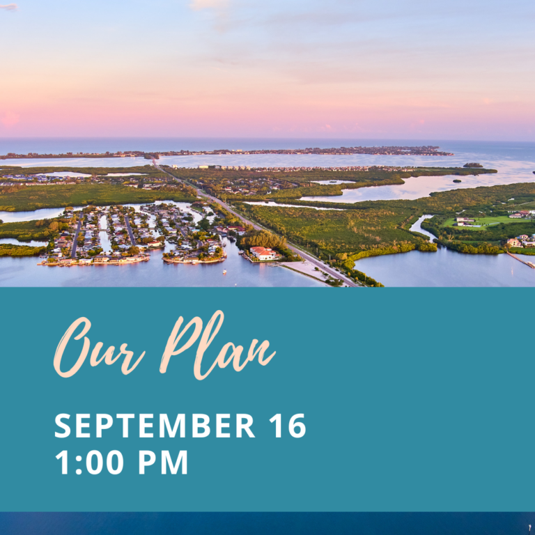 Aerial of Sarasota bay at sunset with text: Our plan Sept 16th 1:00PM